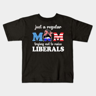 Just a regular mom trying not to raise liberals Kids T-Shirt